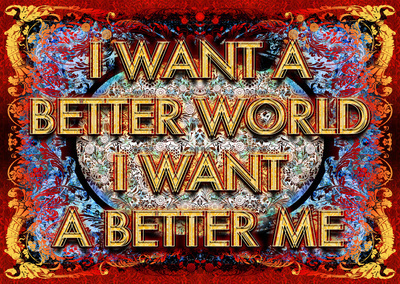 I want a better world I want a better me, 2012
